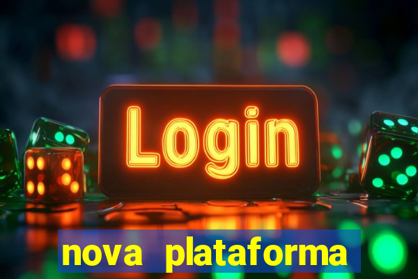 nova plataforma pagando no cadastro cassino